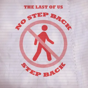 No Step Back by The Last Of Us