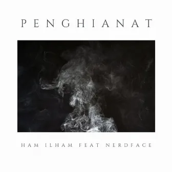 Penghianat by Ham Ilham