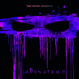 La Donatello by Donvtello