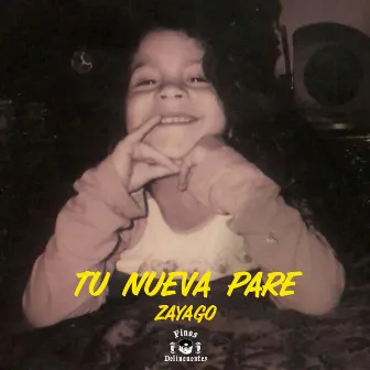 Tu Nueva Pare by Zayago