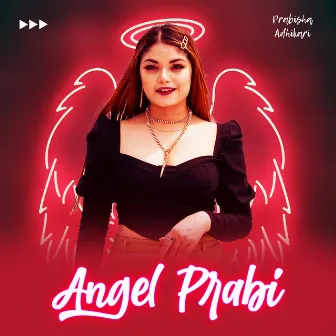 Angel Prabi by Shikhar Santosh