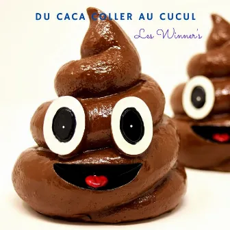 Du Caca Coller Au Cucul by Les Winner's