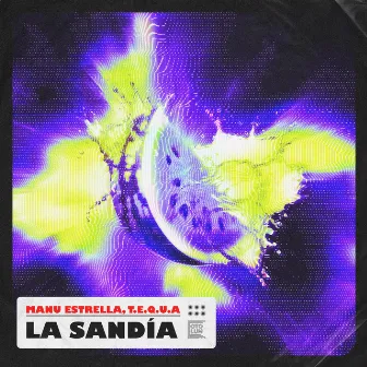 La Sandía by T.E.Q.U.A