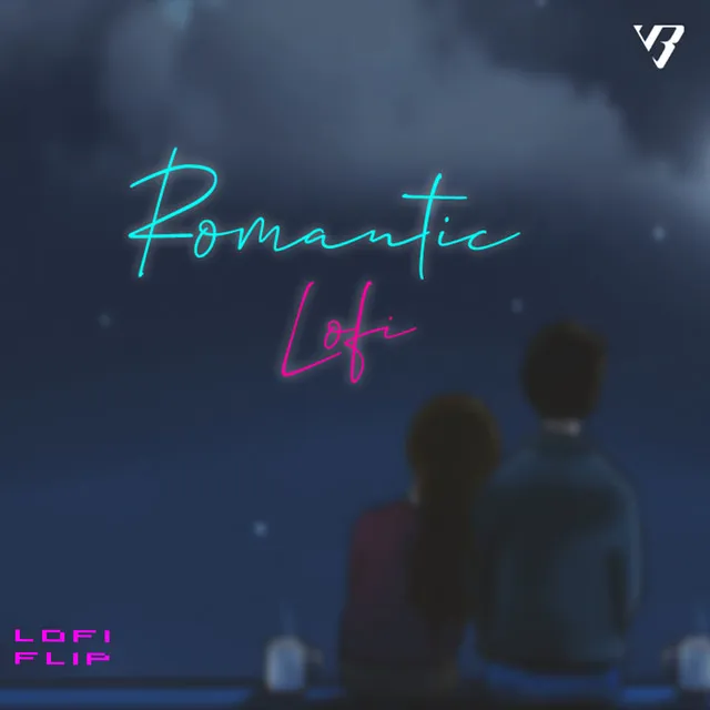 Romantic (LoFi Flip)