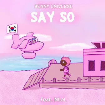 Say So by Benny Universe