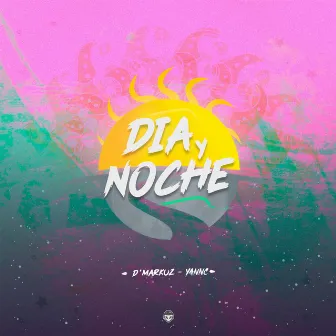 Dia y Noche by D'Markuz