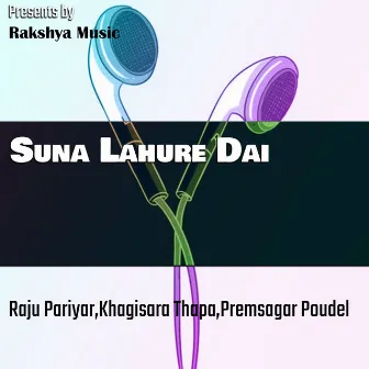 Suna Lahure Dai by Prem Sagar Paudel