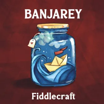 Banjarey by Fiddlecraft