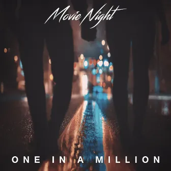 One in a Million by Movie Night