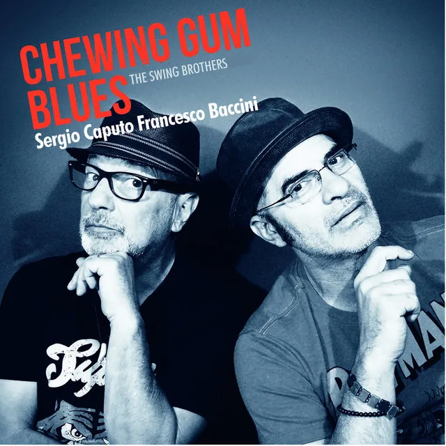 Chewing Gum Blues (The Swing Brothers)