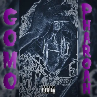 Gomopharoh by Mikeylee Da Kid