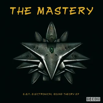 EST Electronical Sound Theory EP by The Mastery