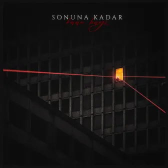 Sonuna Kadar by Kaan Bagi