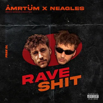 RAVE SHIT by ÅMRTÜM