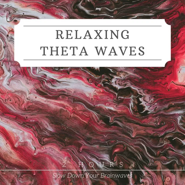 Relaxing Theta Waves