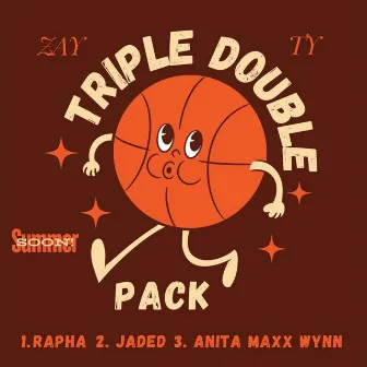 THE TRIPLE DOUBLE PACK by Zay & thetyrique