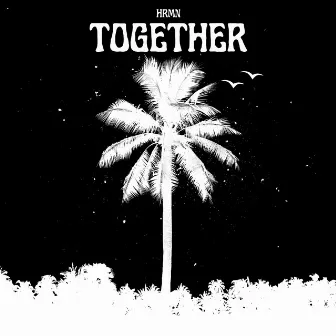 Together by HRMN