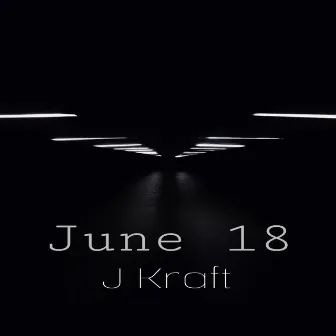 June 18 by J Kraft