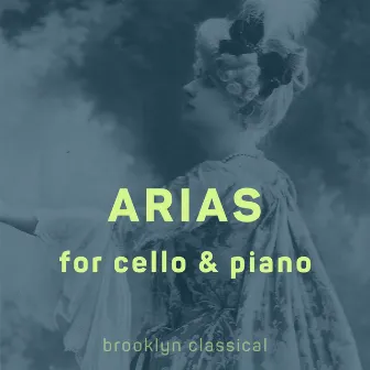 Arias for Cello & Piano by Cicely Parnas