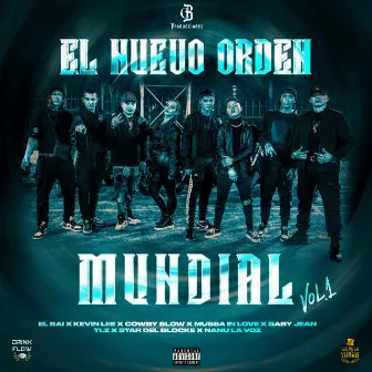 El Nuevo Orden Mundial by Kevin lee baby