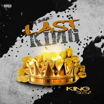 The Last King by King Sosa