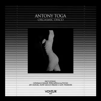 Orgasmic Disco by Antony Toga