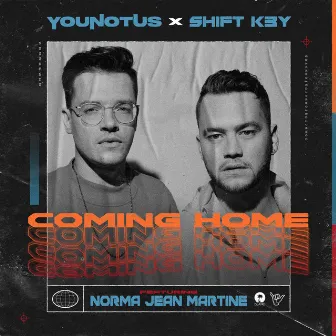 Coming Home (feat. Norma Jean Martine) by Shift K3Y