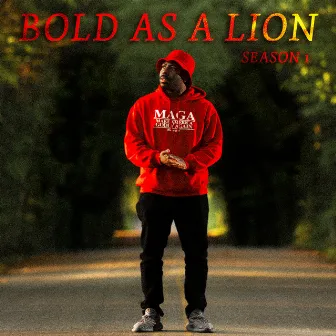 Bold as a Lion: Season 1 by Bryson Gray