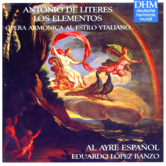 Los Elementos - Opera armonica al estilo Ytaliano: Mas si fuese la planta fugitiva (Recitado); Fuego encendido (Arieta)