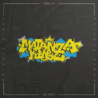 Matanza Kingz by Credo 99