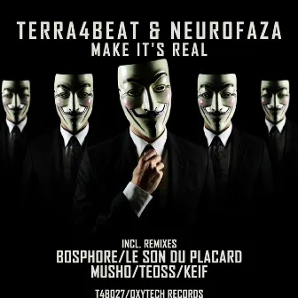 Make It's Real by Neurofaza