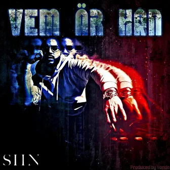 Vem Är Han by SHN