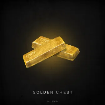 Golden Chest by DJ Had