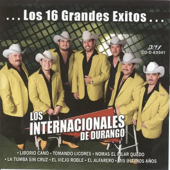 Los 16 Grandes Exitos by Los Internacionales De Durango