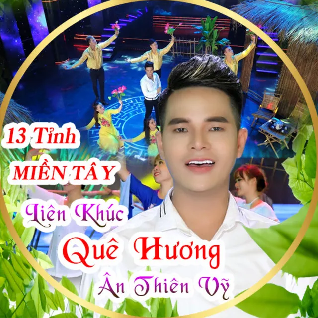 Liên Khúc: 13 Tỉnh Miền Tây