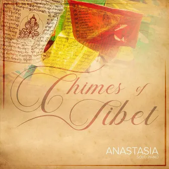 Chimes of Tibet by Anastasia