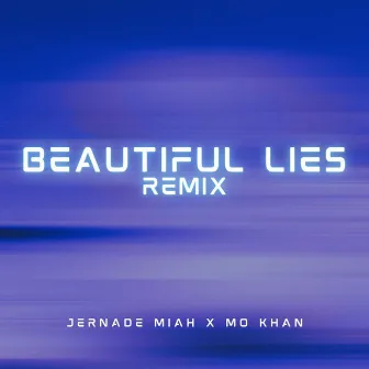 Beautiful Lies (Mo Khan Remix) by Mo Khan