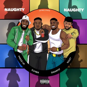 Naughty Naughty (feat. Swarmz, S1mba & Noizy) by Predz Uk