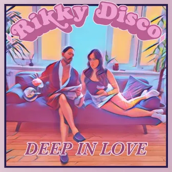 Deep In Love by Rikky Disco