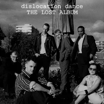 The Lost Album by Dislocation Dance