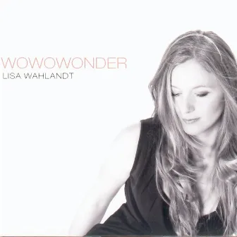 Wowowonder by Lisa Wahlandt