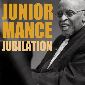 Jubilation by Junior Mance