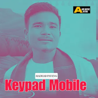 Keypad Mobile - Single by Madhab Payeng