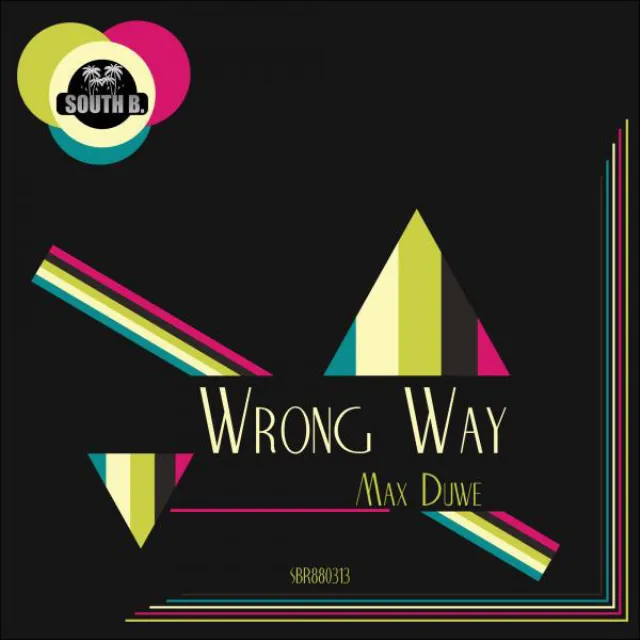 Wrong Way - Original Mix