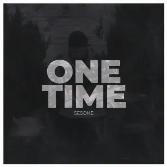 One Time by Sesone