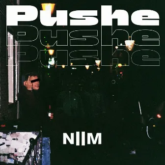 PUSHE by N2M