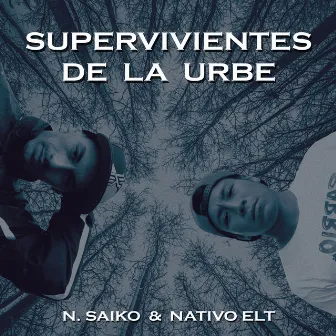 Supervivientes de la Urbe by N. Saiko