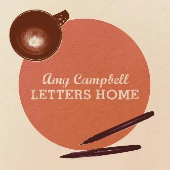 Letters Home by Amy Campbell