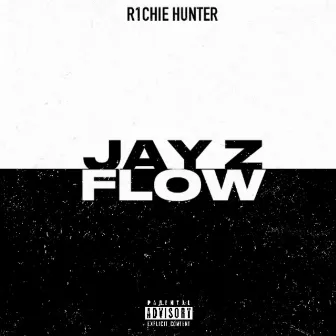 JAY Z FLOW by R1chie Hunter