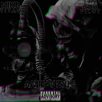 Anti-Virus by The Odd Pilot